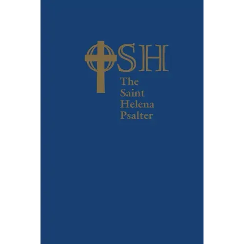 The Saint Helena Psalter: A New Version of the Psalms in Expansive Language
