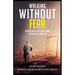 Walking Without Fear: Letting Go of Self and Living in the Joy of What Is