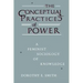 The Conceptual Practices of Power: A Feminist Sociology of Knowledge