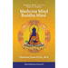 Medicine Mind Buddha Mind: Placebos, Belief, and the Power of Your Mind to Visualize