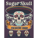 Sugar Skull Coloring Book: A Day of the Death Sugar Skulls Coloring Book With Big Skulls Designs Anti-Stress Reliving For Adults Relaxation