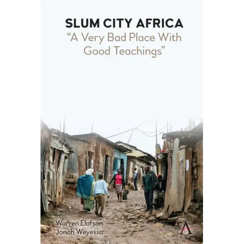 Slum City Africa: A Very Bad Place with Good Teachings