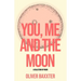 You, Me and the Moon