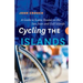 Cycling the Islands: A Guide to Scenic Routes on the San Juan and Gulf Islands