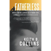 Fatherless: What I Wish I Knew as a Young Boy