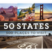 50 States 500 Places to Visit