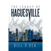 The Legacy of Haguesville