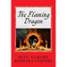 The Flaming Dragon: King Arthur, Merlin, Prince Madoc, The Romans and the Comet Explosion that caused the Evacuation of England and the St