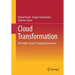Cloud Transformation: The Public Cloud Is Changing Businesses