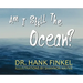 Am I Still The Ocean