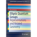 Elliptic Quantum Groups: Representations and Related Geometry