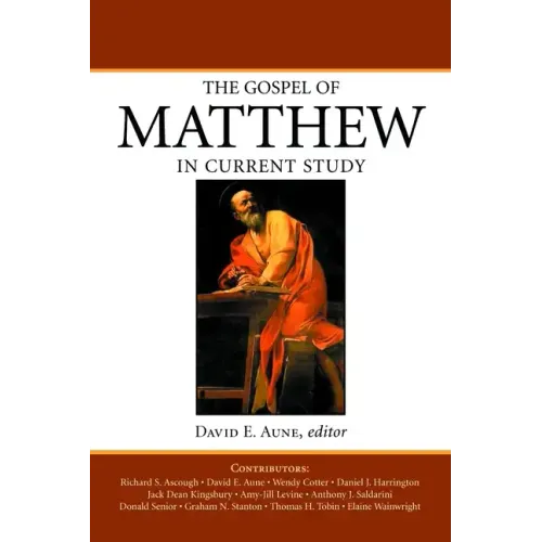The Gospel of Matthew in Current Study