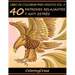 Libro de Colorear para Adultos Volumen 4: 40 Patrones Relajantes y Anti Estrés