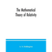 The mathematical theory of relativity