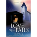 Love Never Fails