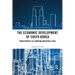 The Economic Development of South Korea: From Poverty to a Modern Industrial State