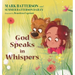 God Speaks in Whispers