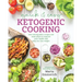 Quick & Easy Ketogenic Cooking: Time-Saving Paleo Recipes and Meal Plans to Improve Your Health and Help You Lose Weight