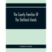 The County Families Of The Shetland Islands