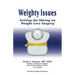 Weighty Issues: Getting the Skinny on Weight Loss Surgery