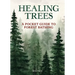 Healing Trees: A Pocket Guide to Forest Bathing