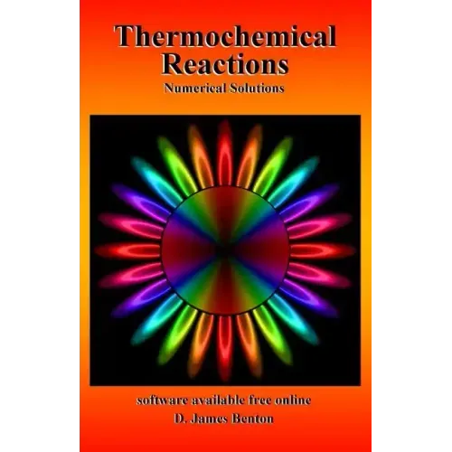 Thermochemical Reactions: Numerical Solutions
