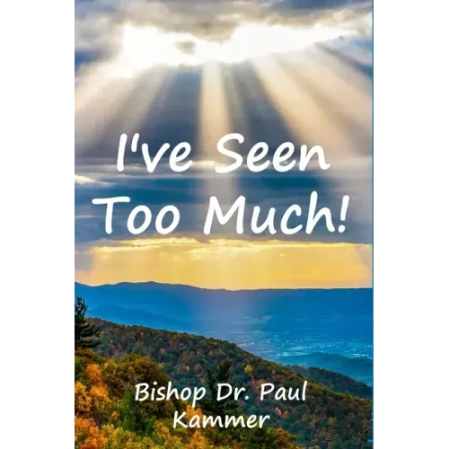 I've Seen Too Much!