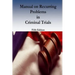Manual on Recurring Problems in Criminal Trials