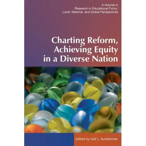 Charting Reform, Achieving Equity in a Diverse Nation