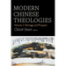Modern Chinese Theologies: Volume 1: Heritage and Prospect