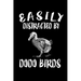 Easily Distracted By Dodo Birds: Animal Nature Collection
