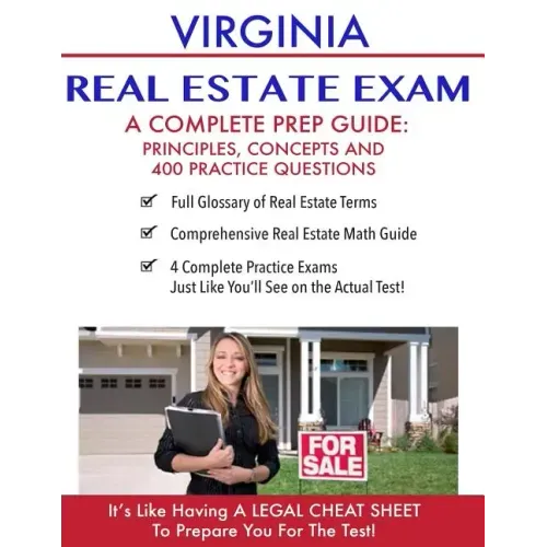 Virginia Real Estate Exam A Complete Prep Guide: Principles, Concepts And 400 Practice Questions