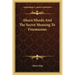 Ahura Mazda and the Secret Meaning to Freemasons
