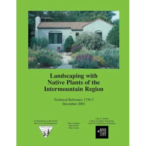 Landscaping with Native Plants of the Intermountain Region