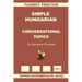 Simple Hungarian, Conversational Topics, Upper-Intermediate Level