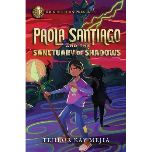 Rick Riordan Presents: Paola Santiago and the Sanctuary of Shadows