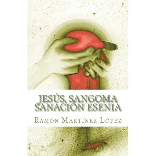 Jesus, Sangoma Sanacion Esenia