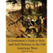 A Gentlemen's Guide to Style and Self-Defense in the Old American West