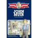 John Muir: Young Naturalist
