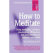 How to Meditate