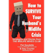 How to Survive Your Husband's Midlife Crisis