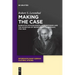 Making the Case: Narrative Psychological Case Histories and the Invention of Individuality in Germany, 1750-1800