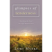 Glimpses of Tenderness / Soothing the Soul Through Reminiscence