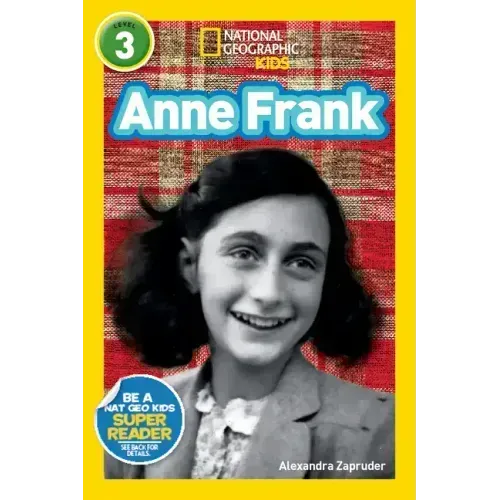 Anne Frank (National Geographic Kids Readers, Level 3)