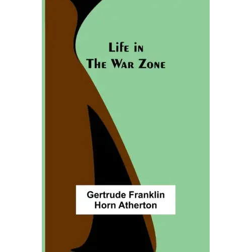 Life in the War Zone