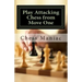 Play Attacking Chess from Move One