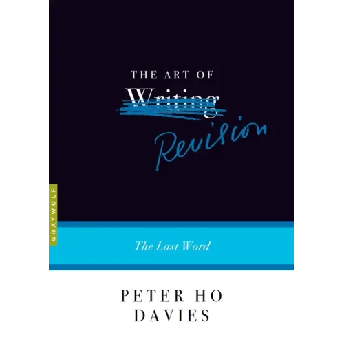 The Art of Revision: The Last Word