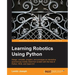 Learning Robotics Using Python