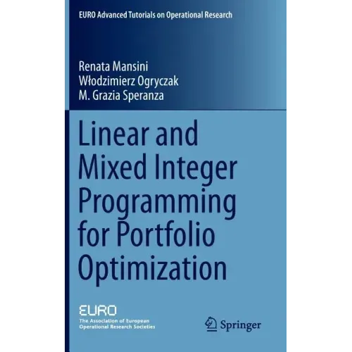 Linear and Mixed Integer Programming for Portfolio Optimization
