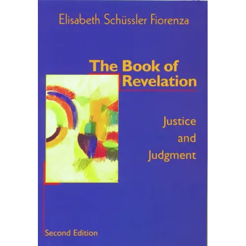 The Book of Revelation: Justice and Judgment (Second Edition)